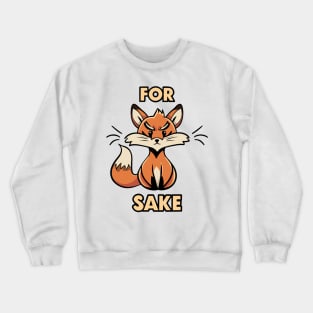 Funny 'For Sake' Graphic Tee | Humorous Animal Pun | Sassy Statement Wear | Playful Design, Gift for Humor and Wit Fans Crewneck Sweatshirt